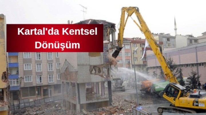 Kartal'da Kentsel Dönüşüm ve Deprem Hazırlıkları Hız Kesmeden Devam Ediyor