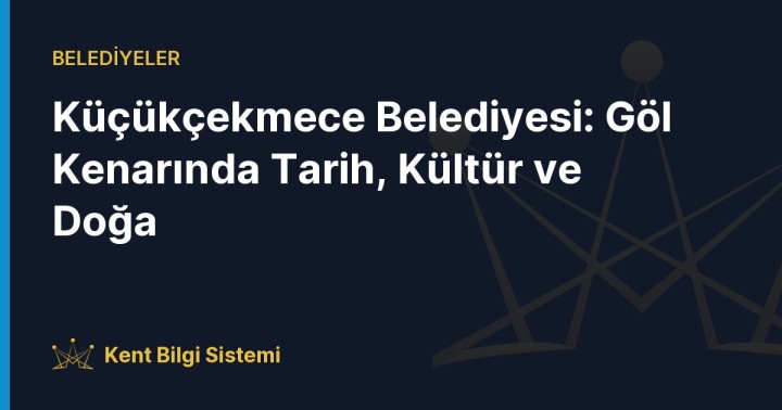 Küçükçekmece ilçesine adını veren ve Marmara Denizi ile buluşan Küçükçekmece Gölü'nün genel görünümü.