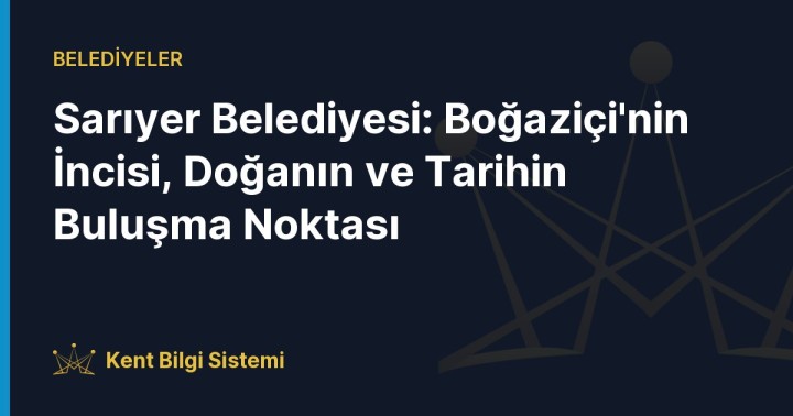 Sarıyer ilçe sınırları içinde yer alan ve İstanbul'un fethinin en önemli simgesi olan Rumeli Hisarı.
