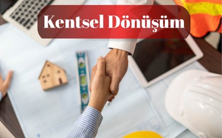 Ev Sahipleri İçin Kentsel Dönüşüm Rehberi