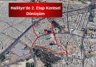 Şanlıurfa Haliliye’de 2. Etap Kentsel Dönüşüm Çalışmaları Hızla İlerliyor