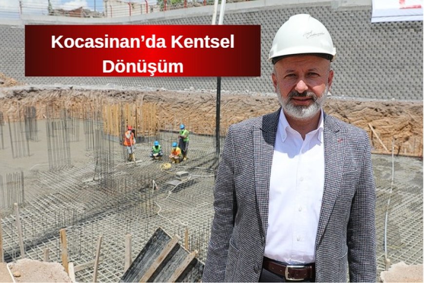 Kocasinan’da Kentsel Dönüşüm Erkilet Ertuğrulgazi Mahallesi’nde Yeni Etap Başladı